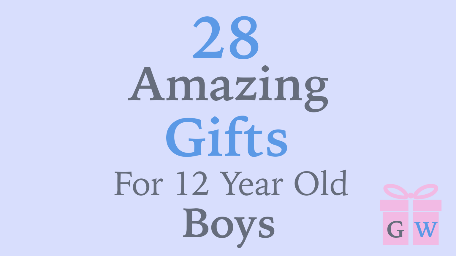 28-amazing-gifts-for-12-year-old-boys-giftingwho