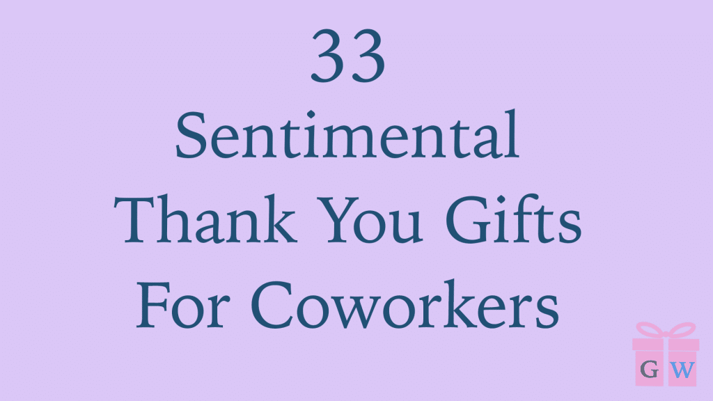 33-sentimental-thank-you-gifts-for-coworkers-giftingwho