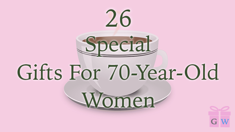 Gifts For 70 Year Olds - 17 Holiday Birthday Gifts For 70 Year Old Woman Who Has Everything / You may just find the most perfect gift for your mom!