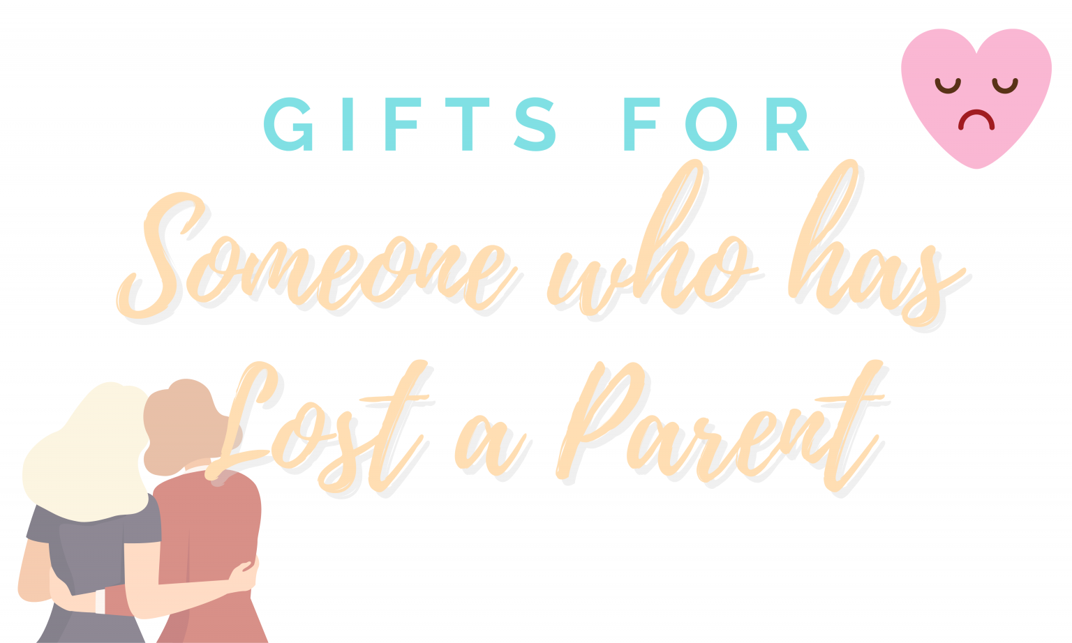 16-best-gifts-for-someone-who-has-lost-a-parent-in-2021-giftingwho