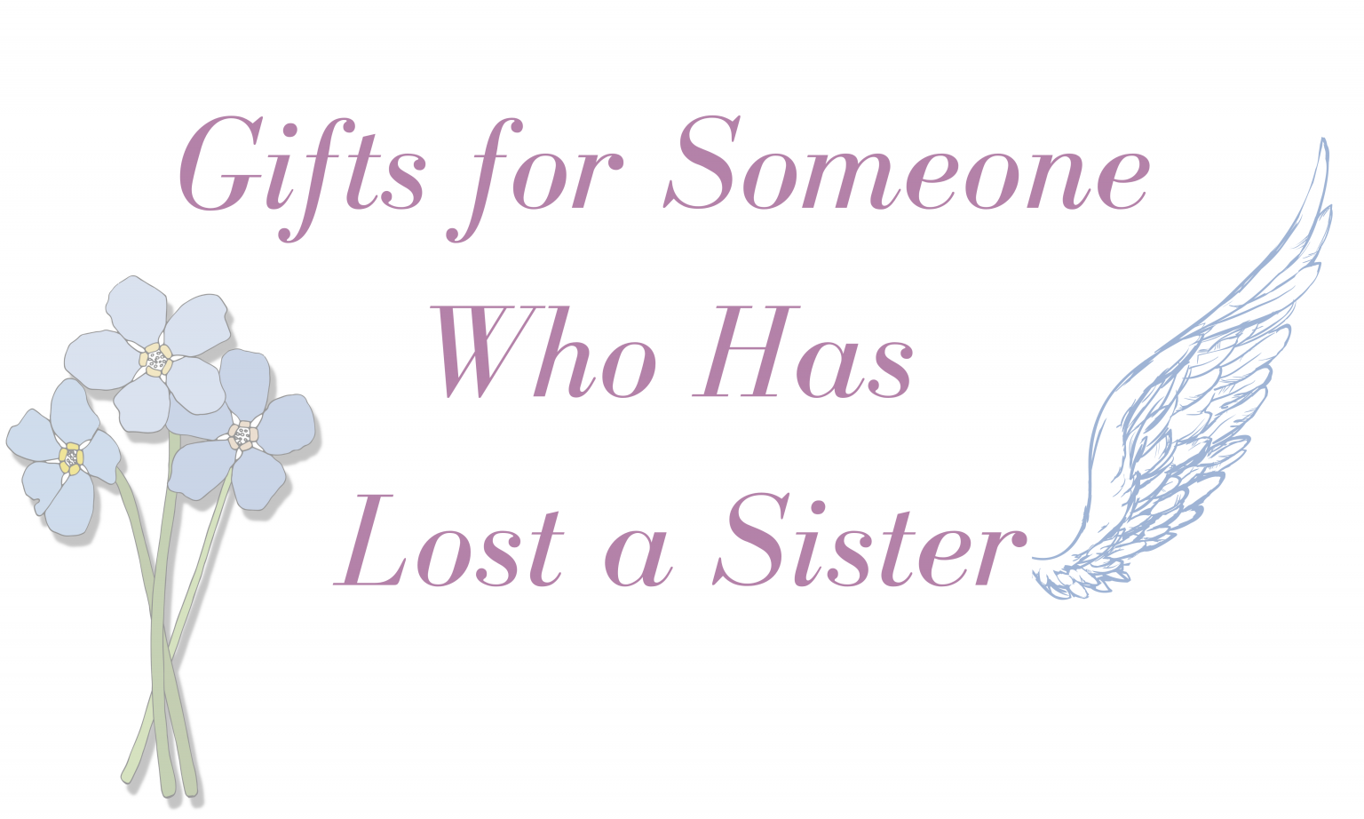 16-best-gifts-for-someone-who-has-lost-a-sister-in-2021-giftingwho