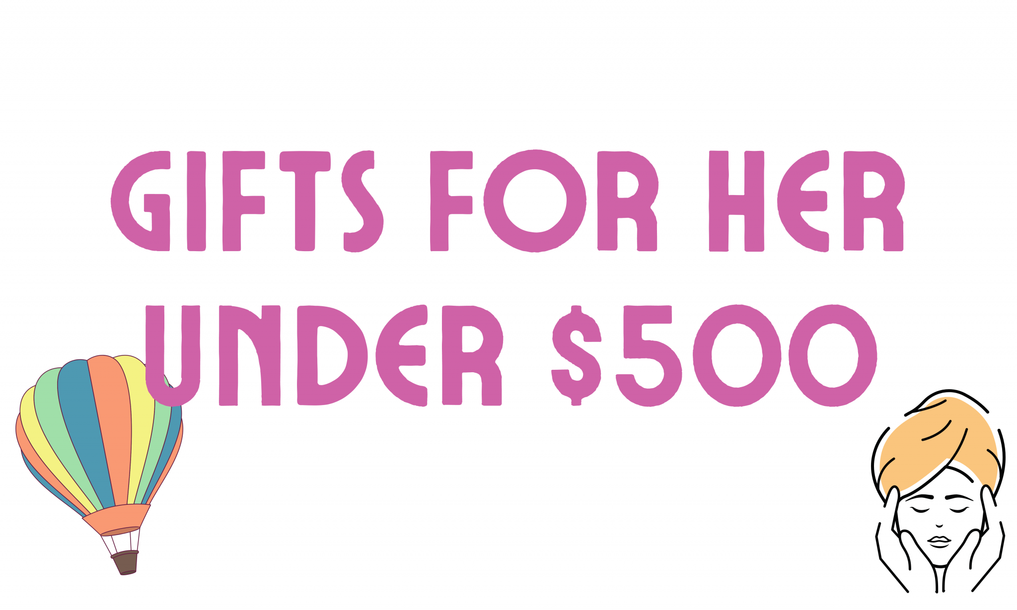 37 Best Gifts For Her Under 500 In 2021 GiftingWho